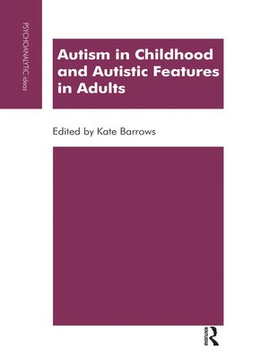 cover image of Autism in Childhood and Autistic Features in Adults